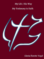 My Life / His Way: My Testimony to Faith