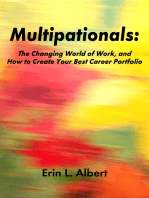 Multipationals: The Changing World of Work, and How to Create Your Best Career Portfolio