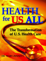 Health For US All: The Transformation of U.S. Health Care