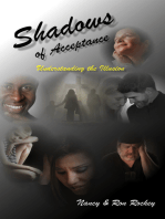 Shadows Of Acceptance: Understanding the Illusion