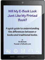 Will My e-Book Look Just Like My Printed Book?: A Quick Guide to Understanding the Differences Between E-books and Traditional Books