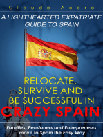 Relocate, Survive And Be Successful In Crazy Spain