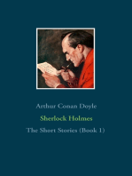 Sherlock Holmes - The Short Stories (Book 1): The Adventures of Sherlock Holmes, The Memoirs of Sherlock Holmes, The Return of Sherlock Holmes (Part 1)