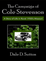 The Campaign of Cole Stevenson: A Story of Life in Rural 1950's Missouri