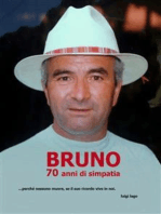 BRUNO 70 anni di simpatia