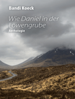 Wie Daniel in der Löwengrube: Kurzgeschichten & Gedichte