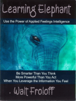 Learning Elephant: Use the Power of Applied Feelings Intelligence