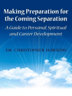 Making Preparation for the Coming Separation: A Guide to Personal, Spiritual and Career Development