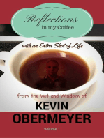 Reflections In My Coffee With An Extra Shot Of Life - Volume 1: Reflections In My Coffee, #1