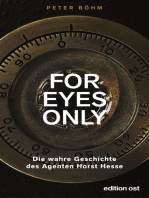 "For eyes only": Die wahre Geschichte des Agenten Horst Hesse