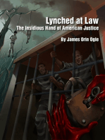 Lynched at Law: The Insidious Hand of American Justice