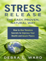 Stress Release the Easy,Proven, Natural Way