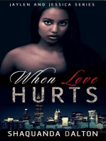 When Love Hurts: Jaylen and Jessica, #1
