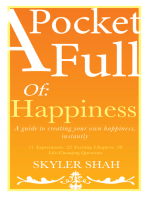 A Pocket Full Of: Happiness - A guide to creating your own happiness, instantly