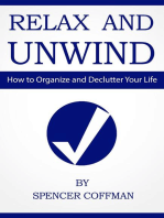 Relax And Unwind - How To Organize And Declutter Your Life