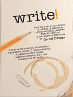 Write!: Find the Truth in Your Fiction