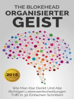 Organisierter Geist : Wie man klar denkt und alle richtigen Lebensentscheidungen trifft in 30 einfachen Schritten!