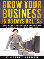 Grow Your Business in 90 Days or Less