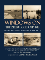 Windows on the Zeebrugge Raid 1918: With Rare Photographs of the Mole