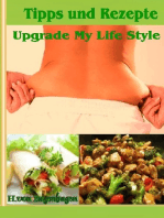 Upgrade My Lifestyle: Gesundes Essen für eine Top Figur