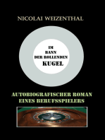 Im Bann der rollenden Kugel: Autobiographischer Roman eines Berufsspielers