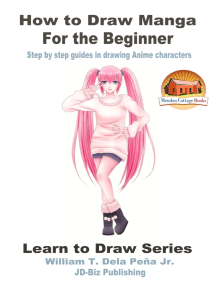How To Draw Manga For The Beginner: Step By Step Guides In Drawing Anime  Characters By William Dela Peña Jr. - Ebook | Scribd