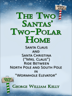 The Two Santas' Two-Polar Home