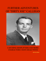 Further Adventures of "Dirty Joe" Callihan