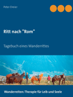 Ritt nach "Rom": Tagebuch eines Wanderrittes