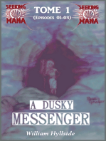 A Dusky Messenger (Seeking Mana - Tome 1)