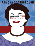 Stranger Still: Surviving the Sixties