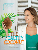 The Healthy Coconut: Your Complete Guide to the Ultimate Superfood