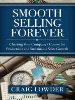 Smooth Selling Forever: Charting Your Company's Course for Predictable and Sustainable Sales Growth