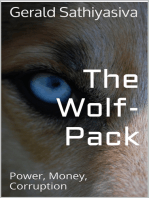 The Wolf Pack: Power, Money, Corruption