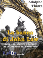 La banca di John Law: Bolle speculative e default nella Francia del Settecento