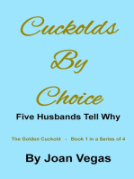 Cuckolds By Choice: 5 Husbands Tell Why