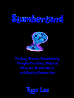 Slumberland: Fantasy Stories, Entertaining: Thought-Provoking, Magical: When Our Dream World and Reality Become One