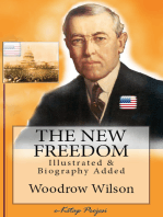 The New Freedom: [Illustrated & Biography Added]