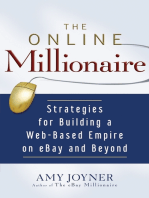 The Online Millionaire: Strategies for Building a Web-Based Empire on eBay and Beyond