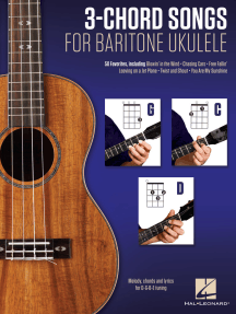 3-Chord Songs for Baritone Ukulele (G-C-D): Melody, Chords and Lyrics for D-G-B-E Tuning