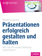 Präsentationen erfolgreich gestalten und halten: Wie Sie mit starker Wirkung präsentieren