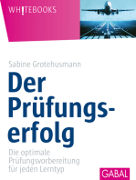 Der Prüfungserfolg: Die optimale Prüfungsvorbereitung für jeden Lerntyp