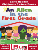 An Alien in the First Grade: Early Reader - Children's Picture Books