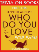 Who Do You Love: by Jennifer Weiner (Trivia-On-Books): Trivia-On-Books