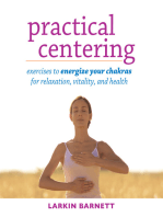 Practical Centering: Exercises to Energize Your Chakras for Relaxation, Vitality, and Health