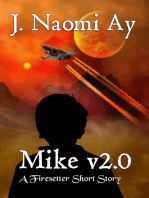 Mike v2.0 (A Firesetter Prequel Short Story): Firesetter