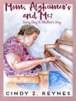 Mom, Alzheimer's and Me: Every Day Is Mother's Day