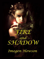 Fire and Shadow