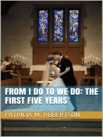 From I Do to We Do: The First Five Years