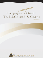 Taxpayer's Comprehensive Guide to Llcs and S Corps: 2016 Edition